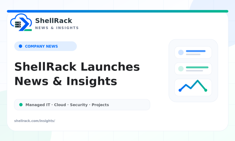 ShellRack Launches News & Insights for Practical Business IT Guidance