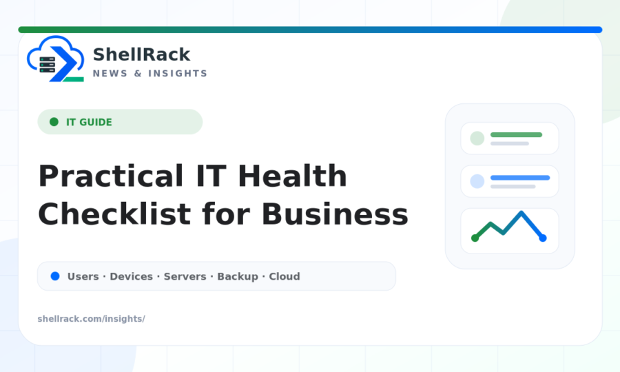 A Practical IT Health Checklist for Growing Businesses
